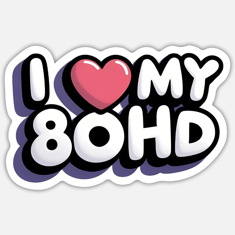 J’adore mon 80HD - Sticker taille S (10 x 10 cm) - blanc mat