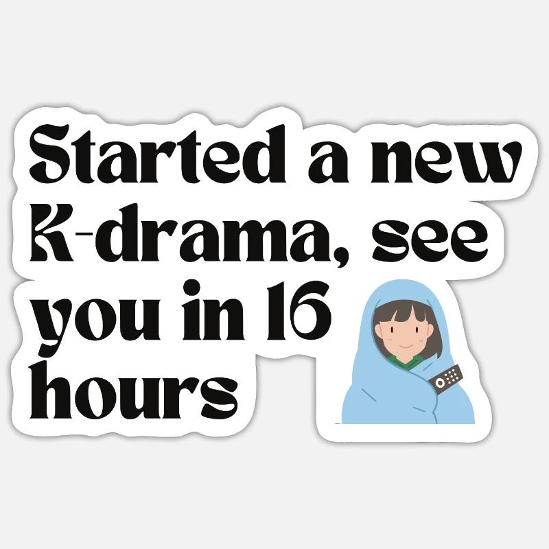 Started a New K-Drama See You in 16 Hours merch Sticker size S (10 x 10 cm)