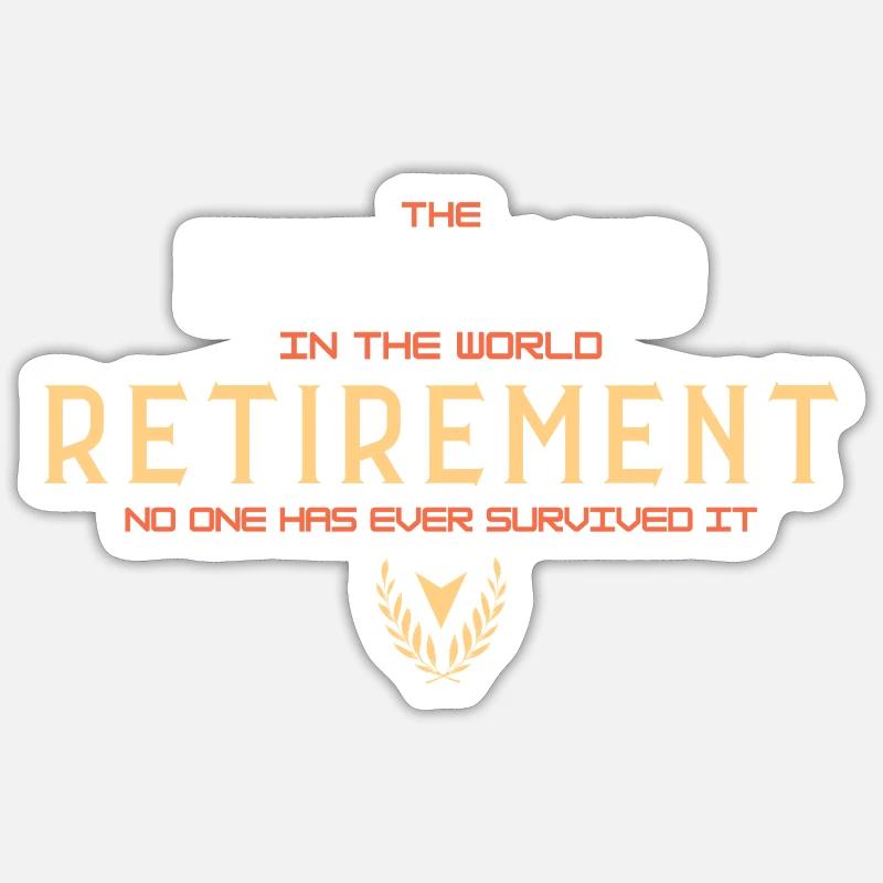 La retraite : le métier le plus difficile (typographie) Sticker taille S (10 x 10 cm)