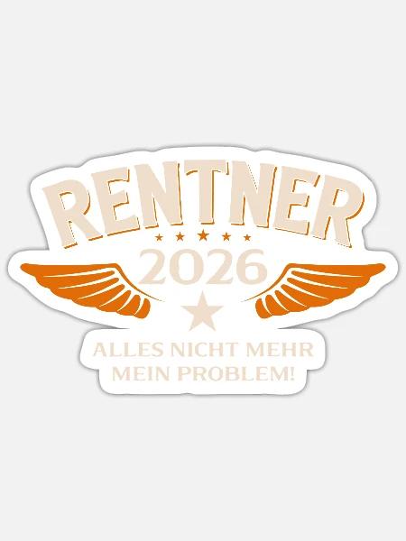 Rente Geschenk Mann Rentner Ruhestand 2026 Lustig - Sticker Größe S (10 x 10 cm) - Mattweiß