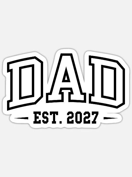 Dad 2027 Baby Vater Vatertag Geschenk - Sticker Größe S (10 x 10 cm) - Mattweiß