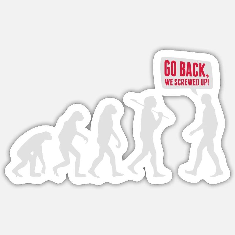 Go back we screwed up - Evolution Lustig Humor Sticker Größe S (10 x 10 cm)