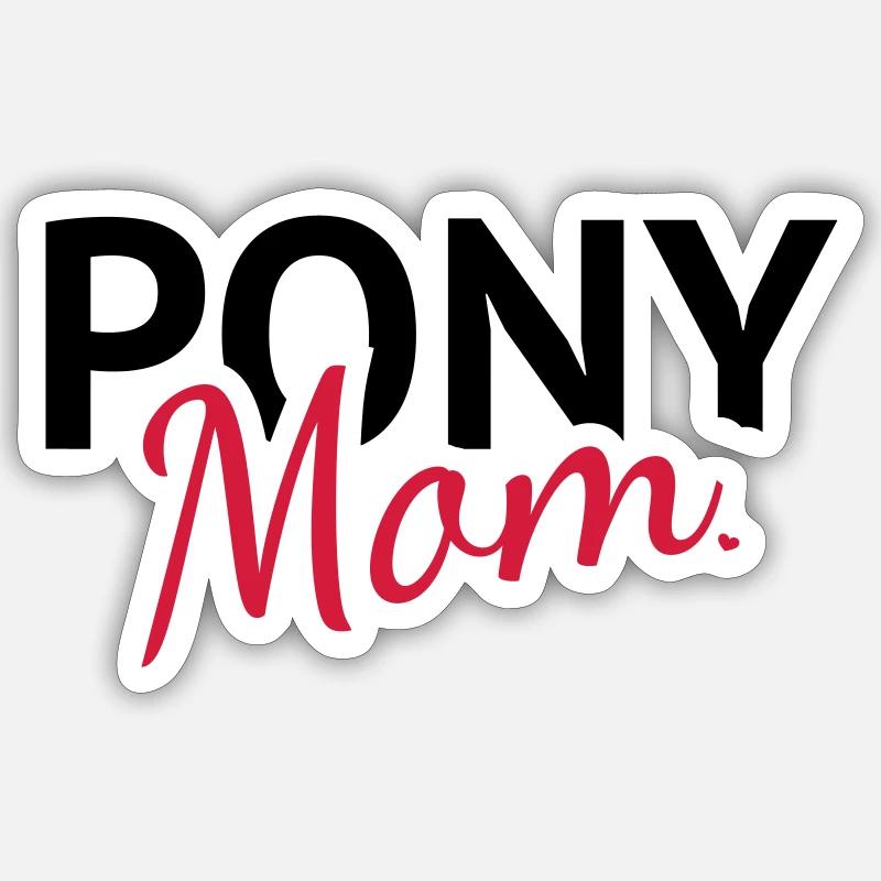 Pony Mom - Sticker Größe S (10 x 10 cm) - Mattweiß