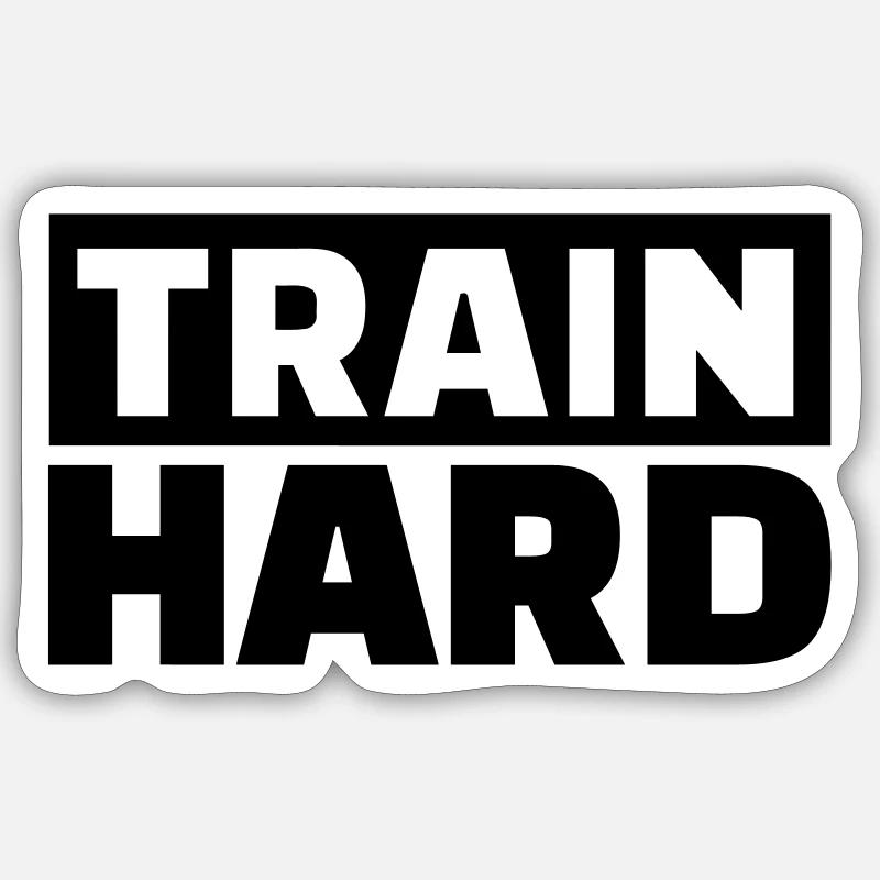Train Hard - Sticker Größe S (10 x 10 cm) - Mattweiß