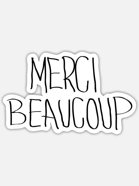 Merci Beaucoup - Sticker Größe S (10 x 10 cm) - Mattweiß