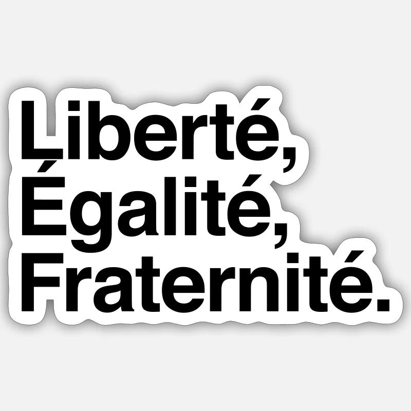 Liberté Egalité Fraternité - Devise République - Sticker taille S (10 x 10 cm) - blanc mat