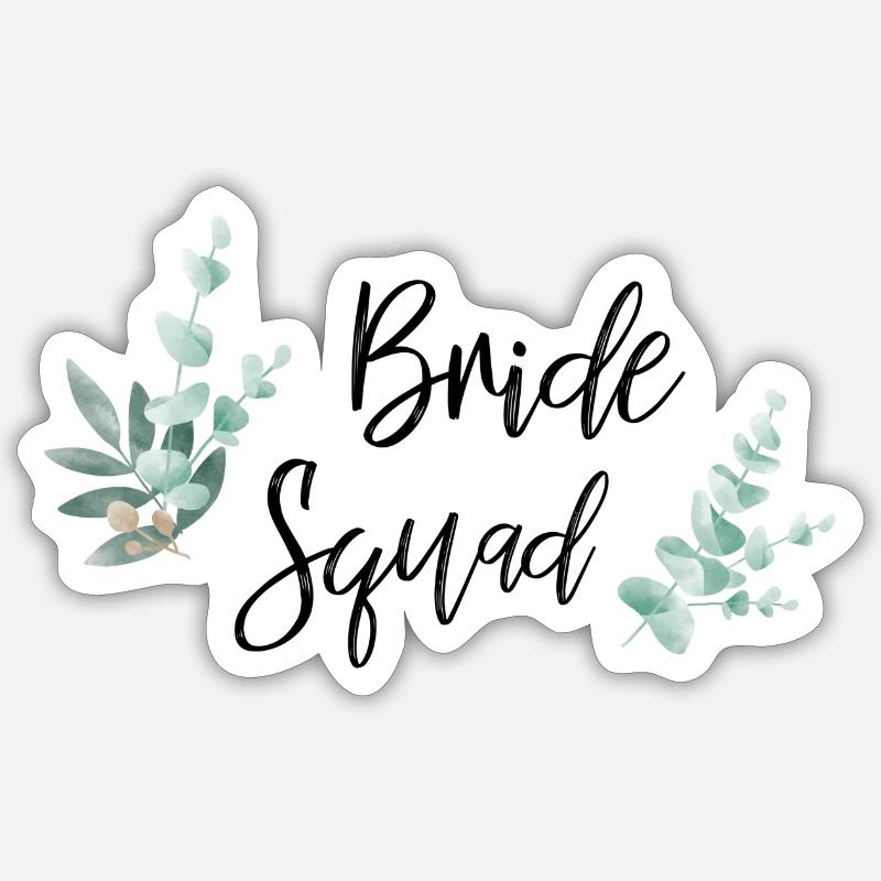 Bride Squad / Team Bride - Sticker size S (10 x 10 cm) - white matte