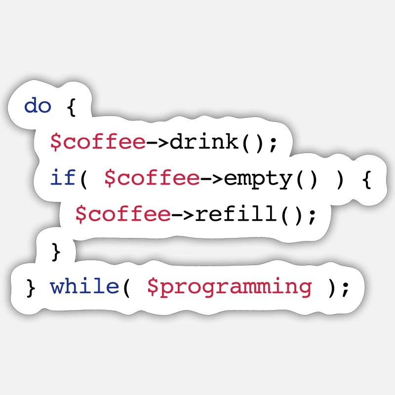 Code Coffee Refill Programmierung PHP Sticker Größe S (10 x 10 cm)