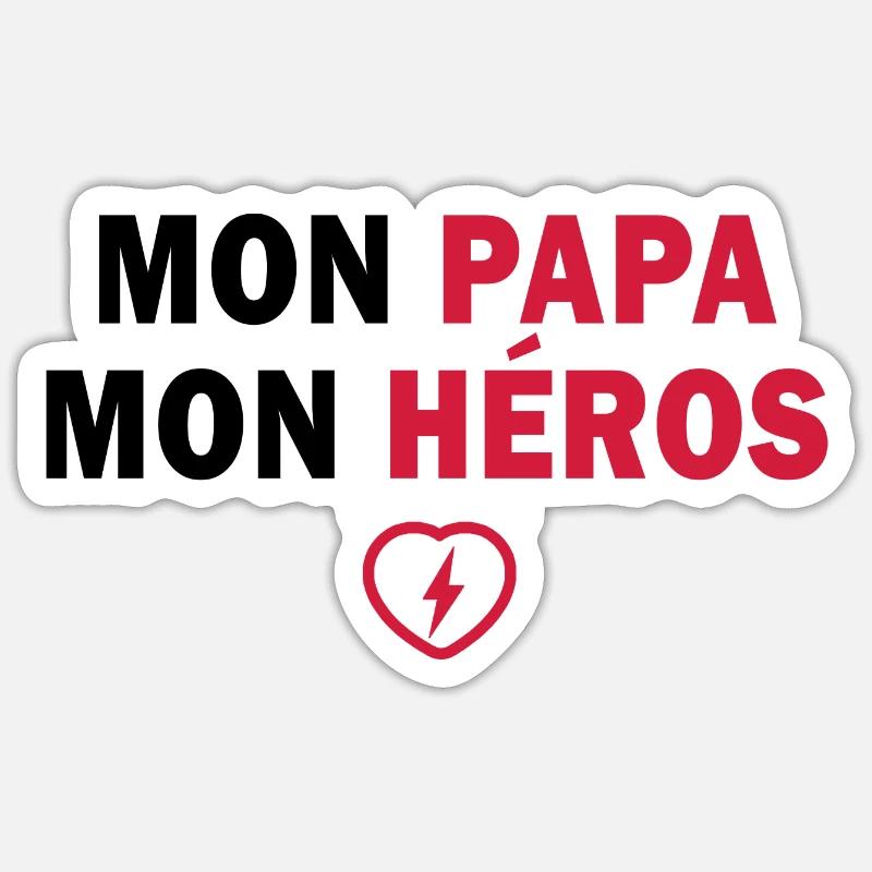 Mon papa mon héros Sticker taille S (10 x 10 cm)
