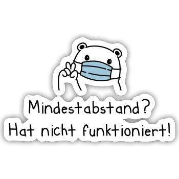 Covid Baby: Mindestabstand? Hat nicht funktioniert - Sticker Größe S (10 x 10 cm) - Mattweiß - Vorne