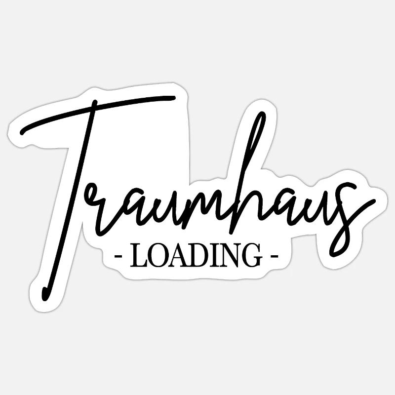 Traumhaus loading - Sticker Größe S (10 x 10 cm) - Mattweiß