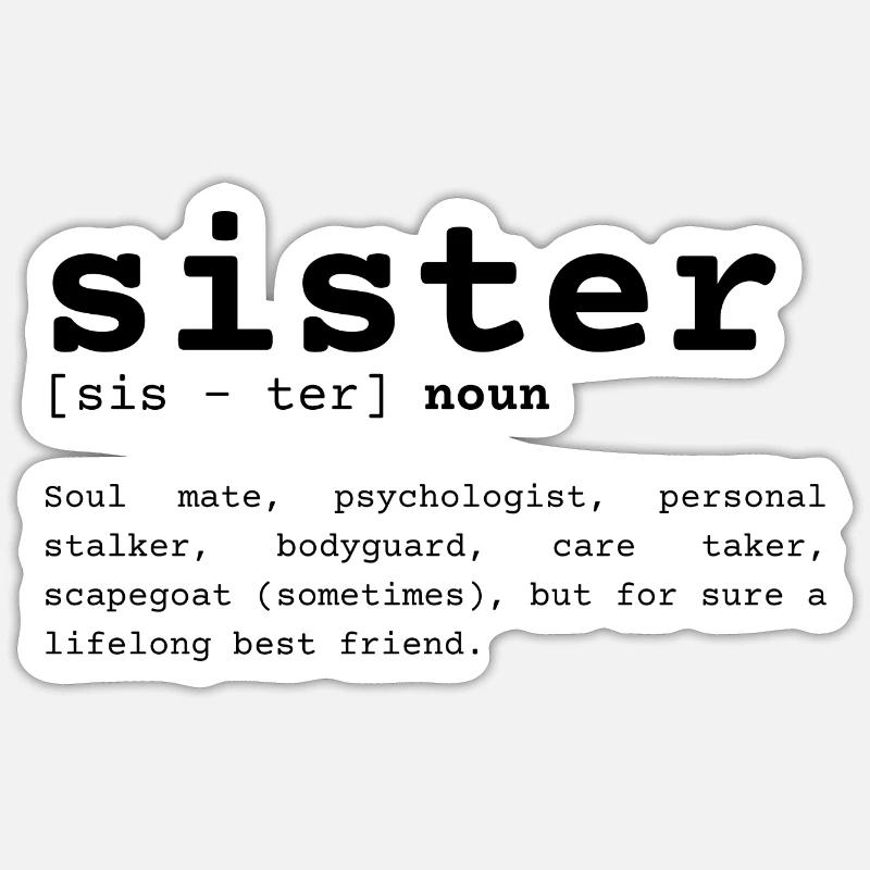 Sister Description - Saying - Sticker size S (10 x 10 cm) - white matte