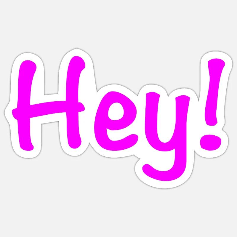 Statement Apparel - « Hé ! » pink Sticker taille S (10 x 10 cm)