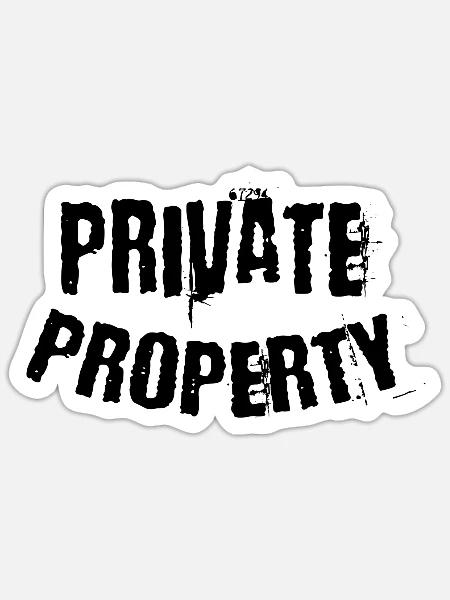 Private Property - Sticker Größe S (10 x 10 cm) - Mattweiß
