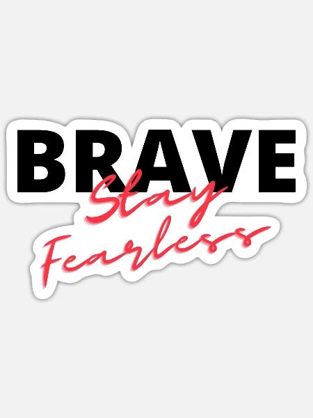Brave - Sticker Größe S (10 x 10 cm) - Mattweiß