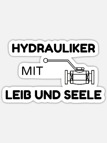 Hydrauliker mit Leib und Seele - Sticker Größe S (10 x 10 cm) - Mattweiß