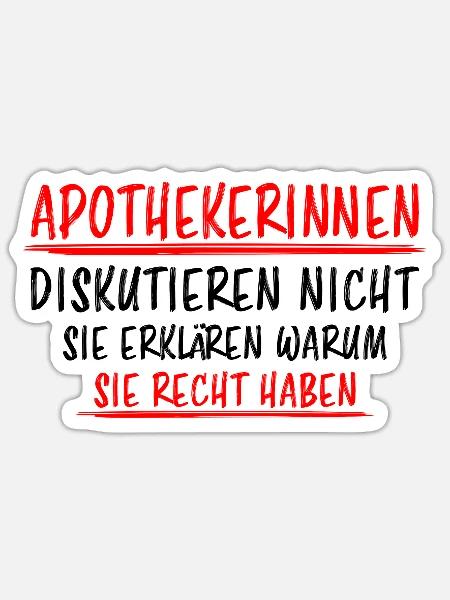 Apothekerin Lustige Spruch Beruf Apotheke Geschenk - Sticker Größe S (10 x 10 cm) - Mattweiß