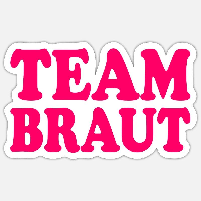 Team braut - Sticker Größe S (10 x 10 cm) - Mattweiß