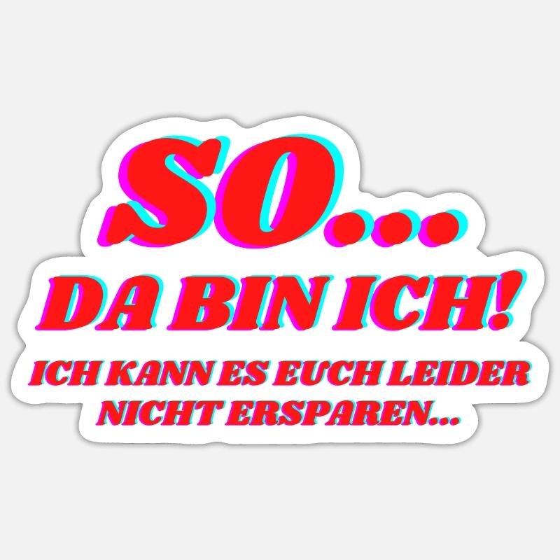 So Da Bin Ich Sticker Größe S (10 x 10 cm)