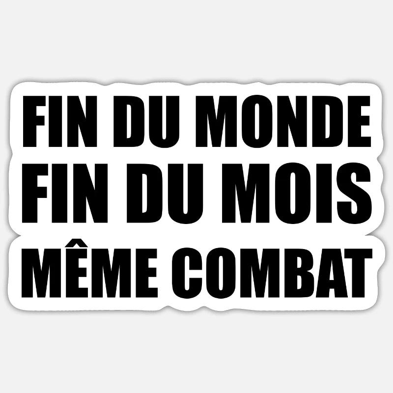 fin du monde fin du mois même combat - Sticker taille S (10 x 10 cm) - blanc mat
