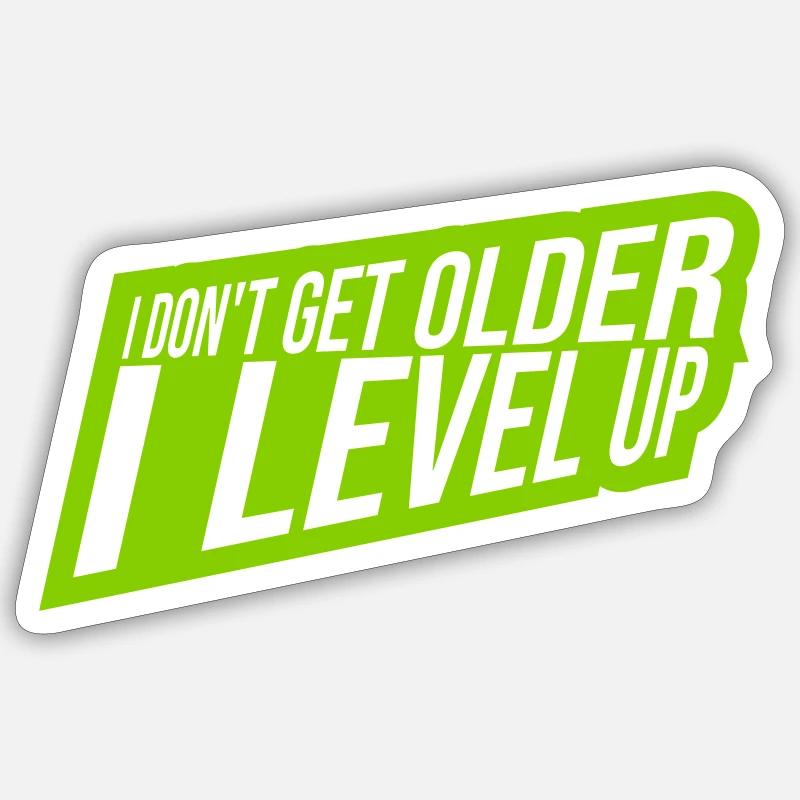 get older level up Sticker size S (10 x 10 cm)