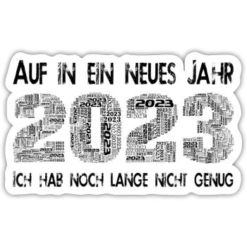 Auf in ein neues Jahr 2023 - Sticker Größe S (10 x 10 cm) - Mattweiß - Vorne