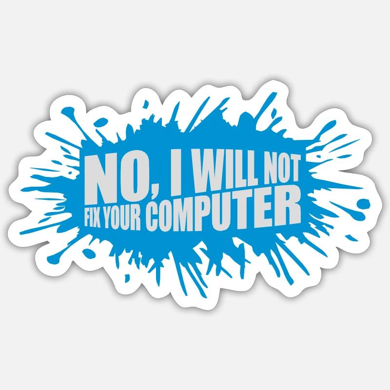 not fix your computer - Sticker Größe S (10 x 10 cm) - Mattweiß
