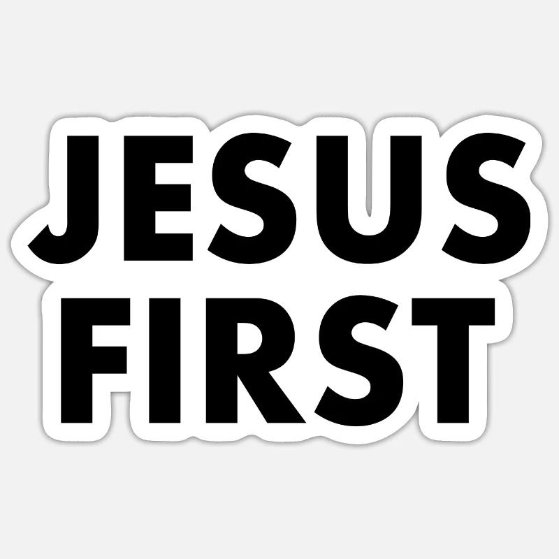 Jesus first - Sticker size S (10 x 10 cm) - white matte
