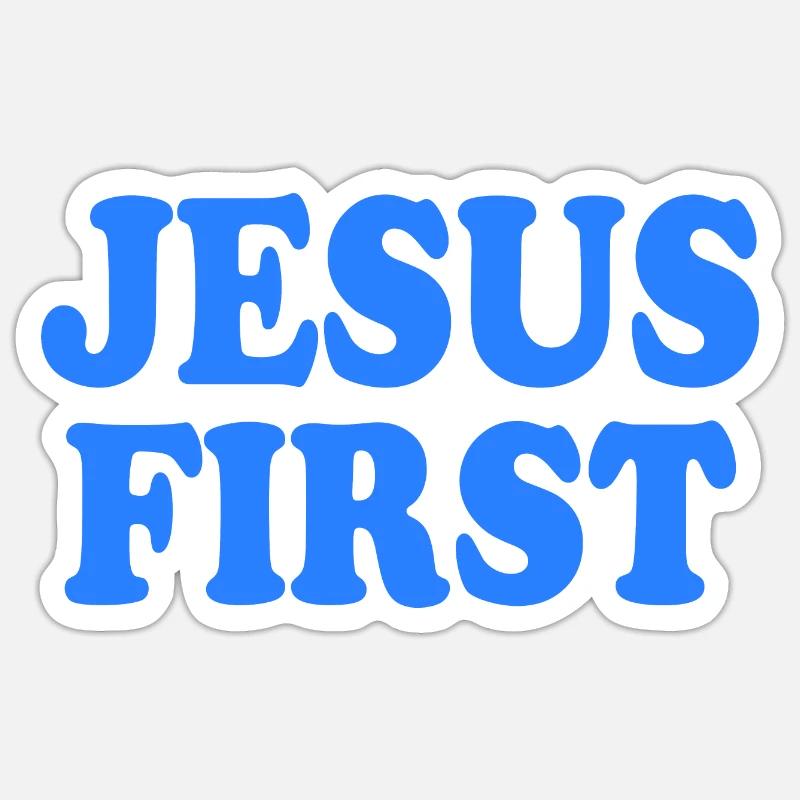 Jesus first Sticker Größe S (10 x 10 cm)