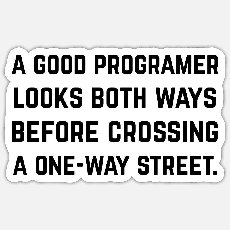 Un bon programmeur regarde des 2 côtés Sticker taille S (10 x 10 cm)