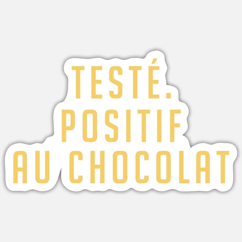 testé | positif au chocolat - Sticker taille S (10 x 10 cm) - blanc mat