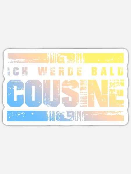 Ich werde Bald Cousine - Sticker Größe S (10 x 10 cm) - Mattweiß