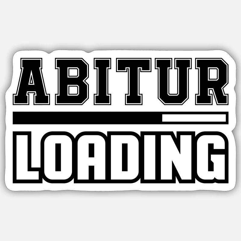 Abitur Loading - Sticker Größe S (10 x 10 cm) - Mattweiß