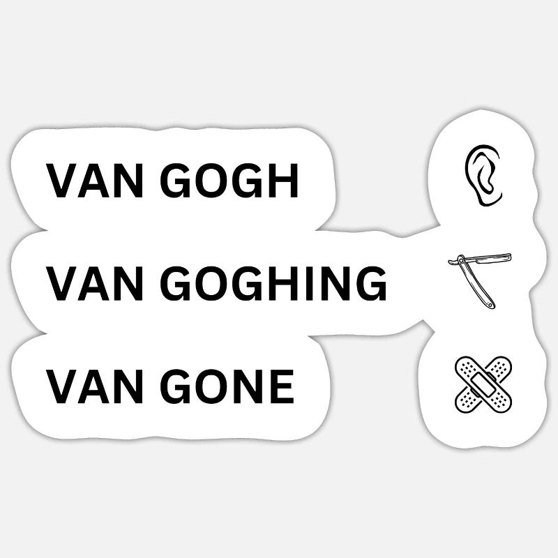 Van Gogh Van Goghing Van Gone - Sticker size S (10 x 10 cm) - white matte