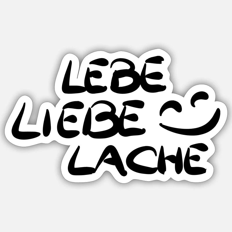 Lebe, Liebe, Lache - Sticker Größe S (10 x 10 cm) - Mattweiß