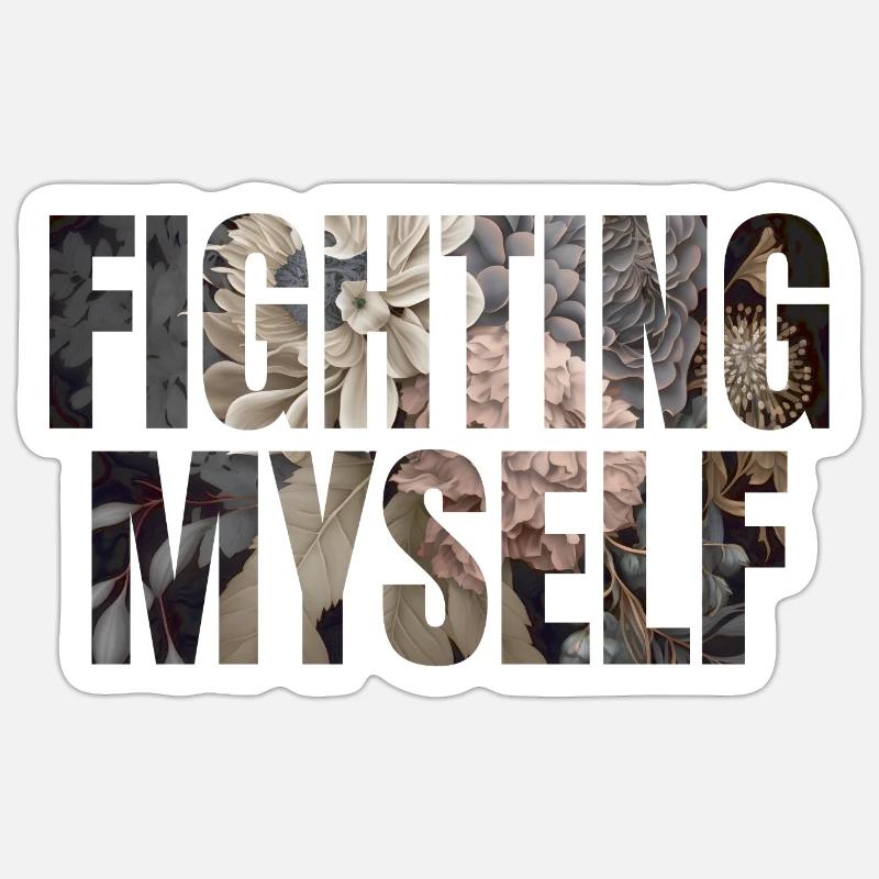 fighting myself Geschenk Sticker Größe S (10 x 10 cm)