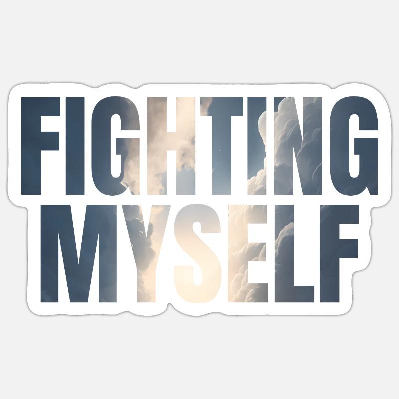 fighting myself Depression Geschenkidee - Sticker Größe S (10 x 10 cm) - Mattweiß