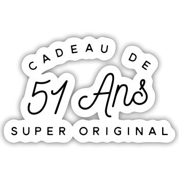 Cadeau 51 ans  - Sticker taille S (10 x 10 cm) - blanc mat - Devant