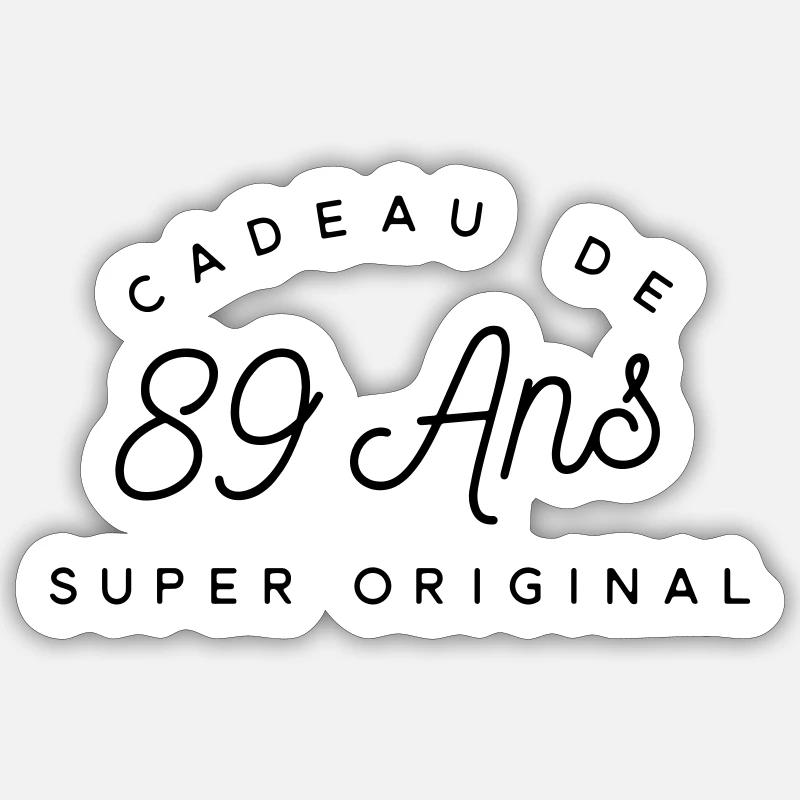 Cadeau 89 ans  Sticker taille S (10 x 10 cm)