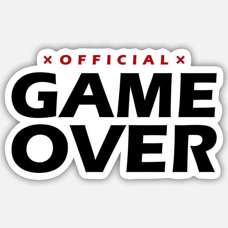 Game Over Spruch Sticker Größe S (10 x 10 cm)