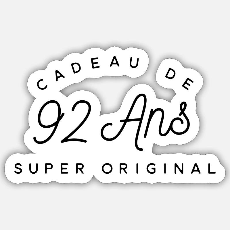 Cadeau 92 ans  - Sticker taille S (10 x 10 cm) - blanc mat