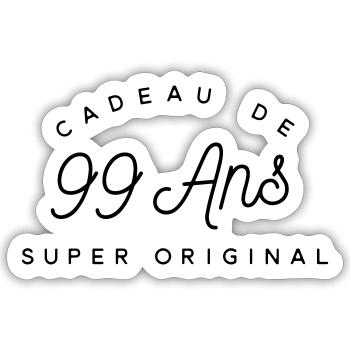 Cadeau 99 ans   - Sticker taille S (10 x 10 cm) - blanc mat - Devant