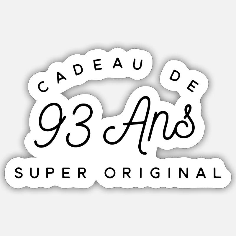 Cadeau 93 ans  - Sticker taille S (10 x 10 cm) - blanc mat