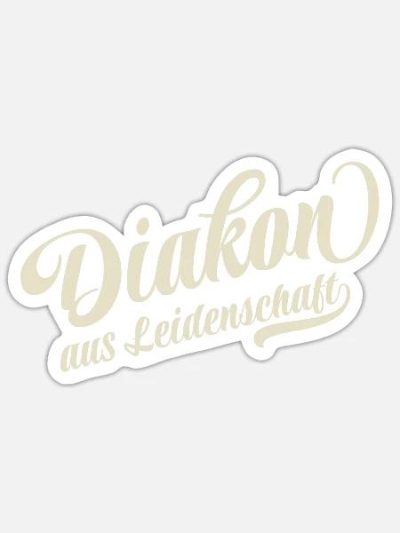 Diakon aus Leidenschaft - Motivation und Erfolg - Sticker Größe S (10 x 10 cm) - Mattweiß