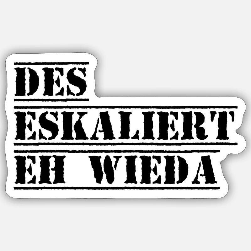 DES ESkaliert eh wiada - Sticker Größe S (10 x 10 cm) - Mattweiß