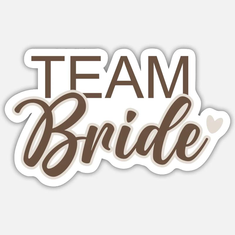 Team Bride - Sticker Größe S (10 x 10 cm) - Mattweiß