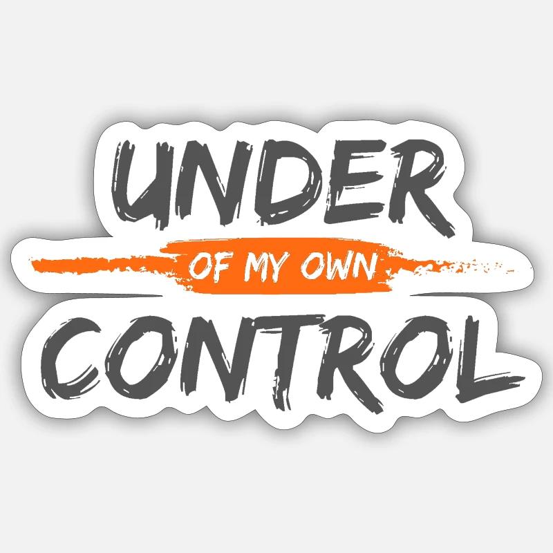Under Control Sticker size S (10 x 10 cm)