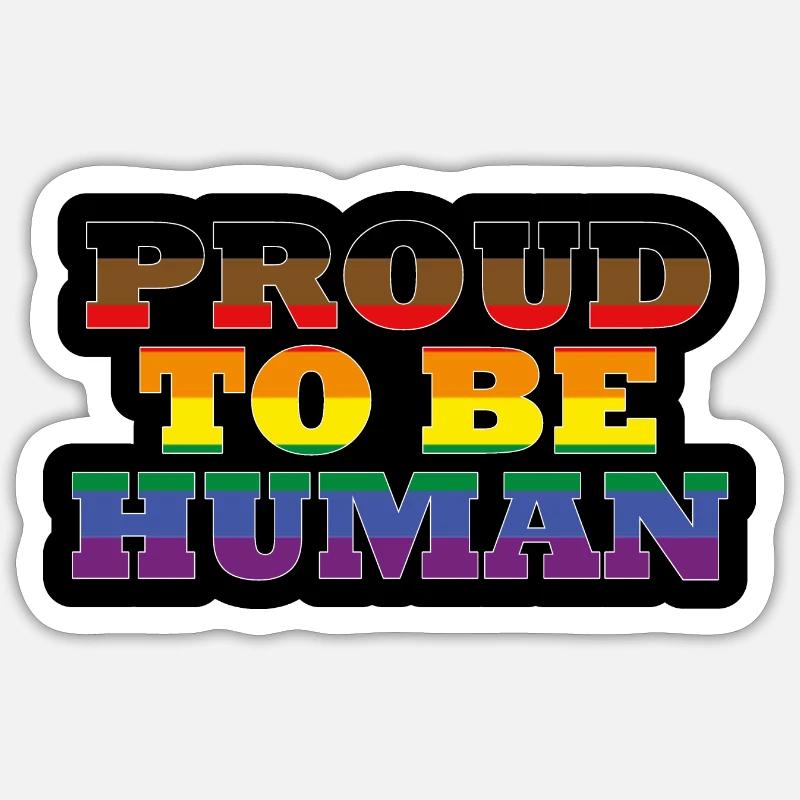 Proud to be Human - Sticker Größe S (10 x 10 cm) - Mattweiß