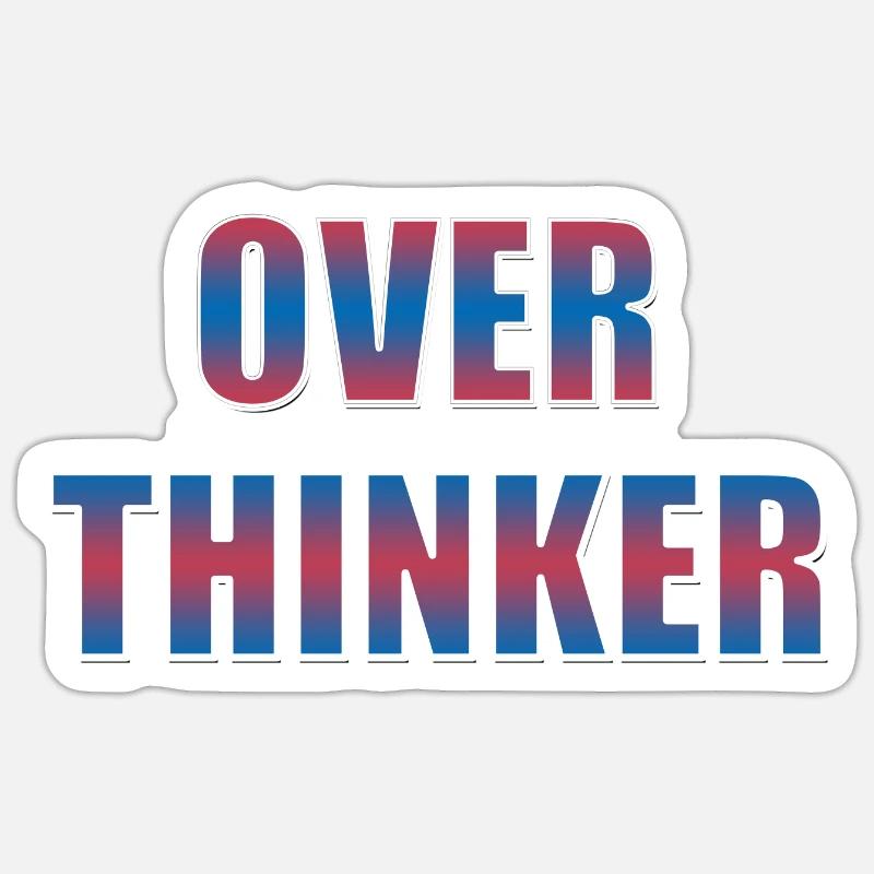 Overthinker Sticker size S (10 x 10 cm)