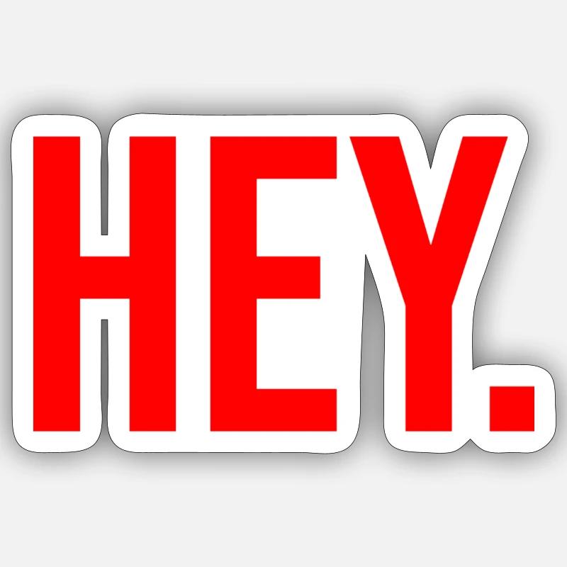 Hé Sticker taille S (10 x 10 cm)